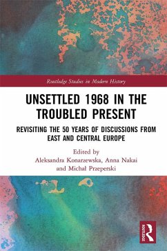 Unsettled 1968 in the Troubled Present (eBook, PDF)