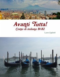 Avanti Tutta! Corso di italiano B1-B2 - Gagliardi, Laura