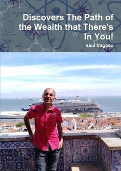 Discovers The Path of the Wealth that There's In You! - Fragoso, Saúl