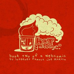 Hot Garbage, Volume 2 - Martin, Joe