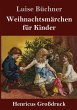 Weihnachtsmärchen für Kinder... - Bild 1