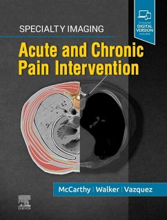 Specialty Imaging: Acute and Chronic Pain Intervention - McCarthy, Colin J; Walker, T Gregory; Vazquez, Rafael