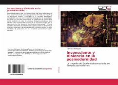 Inconsciente y Violencia en la posmodernidad - Rodríguez, Francisco