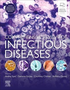 Comprehensive Review of Infectious Diseases - Spec, Andrej, MD, MSCI (Assistant Professor, Infectious Disease, Ass; Escota, Gerome, MD (Associate Professor of Medicine, Co-Director, In; Chrisler, Courtney