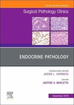 Endocrine Pathology, an Issue of Surgical Pathology Clinics - Barletta, Justine A