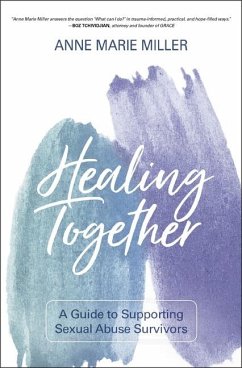 Healing Together - Miller, Anne