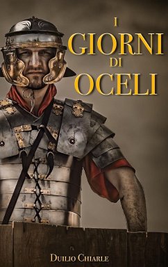 I GIORNI DI OCELI - Chiarle, Duilio