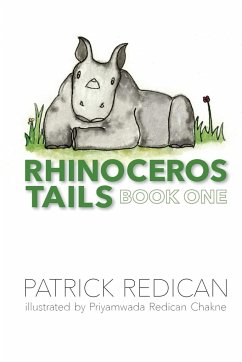 Rhinoceros Tails Book One - Redican, Patrick