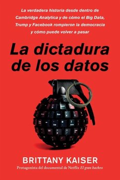 Targeted / La Dictadura de Los Datos (Spanish Edition) - Kaiser, Brittany