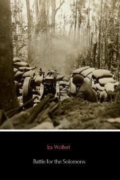 Battle for the Solomons - Wolfert, Ira