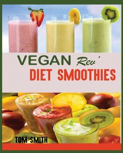 VEGAN REV' DIET SMOOTHIE - Smith, Tom