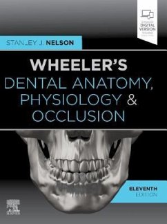 Wheeler's Dental Anatomy, Physiology and Occlusion - Nelson, Stanley J. (Professor, University of Nevada-Las Vegas, Schoo