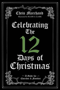 Celebrating The 12 Days of Christmas - Marchand, Chris