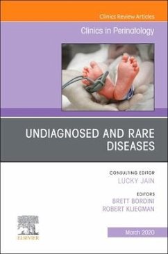 Undiagnosed and Rare Diseases, an Issue of Clinics in Perinatology