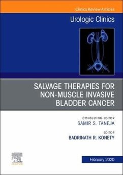Urologic an Issue of Salvage Therapies for Non-Muscle Invasive Bladder Cancer - Konety, Badrinath