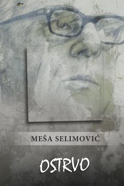 Ostrvo - Selimovi¿, Me¿a