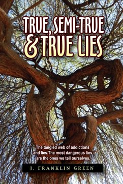 TRUE, SEMI-TRUE & TRUE LIES - Green, John