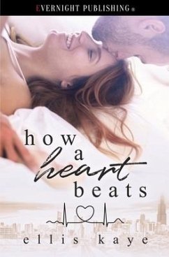 How a Heart Beats - Kaye, Ellis