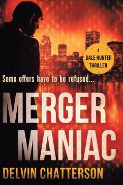 MERGER MANIAC - Chatterson, Delvin