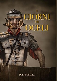 I GIORNI DI OCELI - Chiarle, Duilio