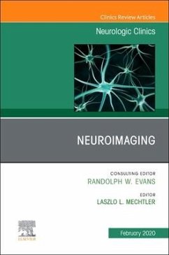 Neuroimaging, an Issue of Neurologic Clinics