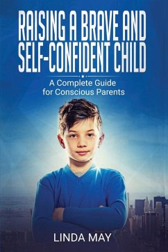 Raising A Brave and Self-Confident Child - May, Linda