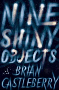 Nine Shiny Objects - Castleberry, Brian