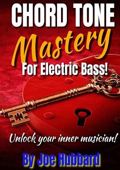 Chord Tone Mastery for Electric Bass - Hubbard, Joe