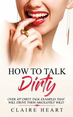 How To Talk Dirty - Heart, Claire