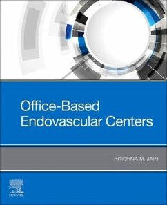 Office-Based Endovascular Centers - Jain, Krishna M.