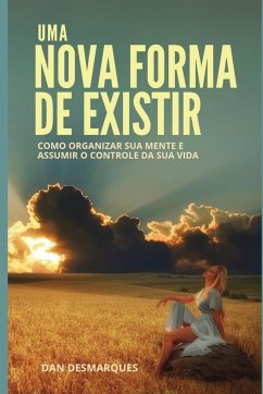 Uma Nova Forma de Existir - Desmarques, Dan