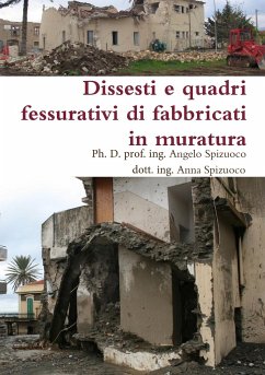 Dissesti e quadri fessurativi di fabbricati in muratura - Spizuoco, Angelo; Spizuoco, Anna