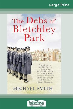 The Debs of Bletchley Park - Smith, Michael