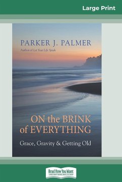 On the Brink of Everything - Palmer, Parker J.