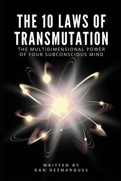The 10 Laws of Transmutation - Desmarques, Dan