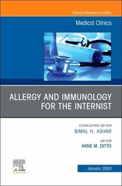 Allergy and Immunology for the Internist, an Issue of Medical Clinics of North America