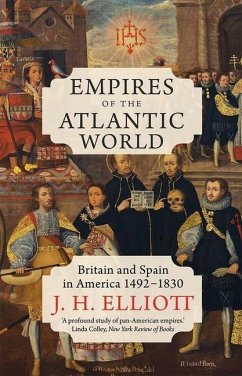 Empires of the Atlantic World - Elliott, J. H.