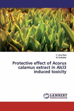 Protective effect of Acorus calamus extract in Alcl3 induced toxicity - Uma Rani, V.;Sudhakar, M.