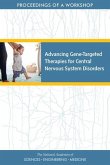 Advancing Gene-Targeted Therapies for Central Nervous System Disorders