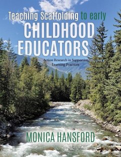 Teaching Scaffolding To Early Childhood Educators - Hansford, Monica
