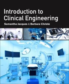 Introduction to Clinical Engineering - Jacques, Samantha;Christe, Barbara