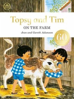 Topsy and Tim: On the Farm: 60th Anniversary Edition - Adamson, Jean; Adamson, Gareth