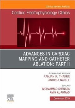 Advances in Cardiac Mapping and Catheter Ablation: Part II, an Issue of Cardiac Electrophysiology Clinics - Shenasa, Mohammad;Al-Ahmad, Amin