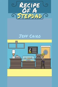 Recipe Of A Stepdad - Cairo, Jeff