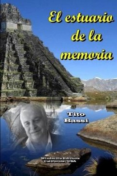 El estuario de la memoria - Bassi, Tito