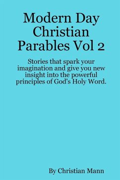 Modern Day Christian Parables Vol 2 - Mann, Christian