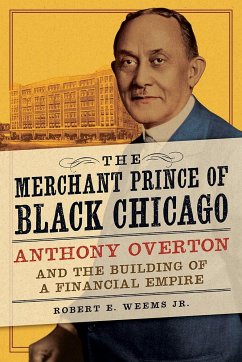 The Merchant Prince of Black Chicago - Weems Jr, Robert E