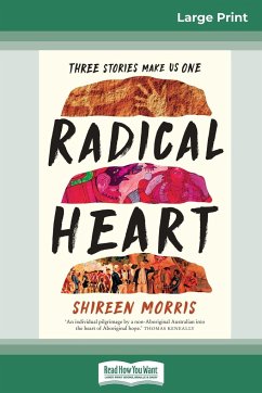 Radical Heart (16pt Large Print Edition) - Morris, Shireen
