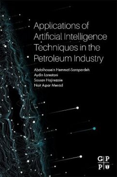 Applications of Artificial Intelligence Techniques in the Petroleum Industry - Hemmati-Sarapardeh, Abdolhossein;Larestani, Aydin;Menad, Nait Amar