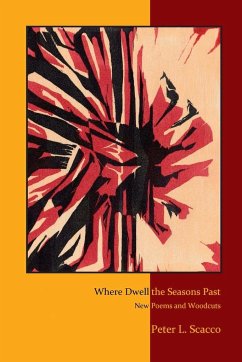 Where Dwell the Seasons Past - Scacco, Peter L.